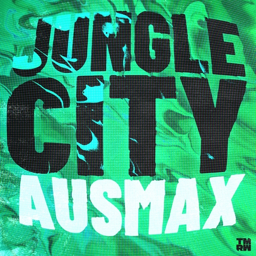 AUSMAX - Jungle City (Extended Mix) [TMRWS0160B]